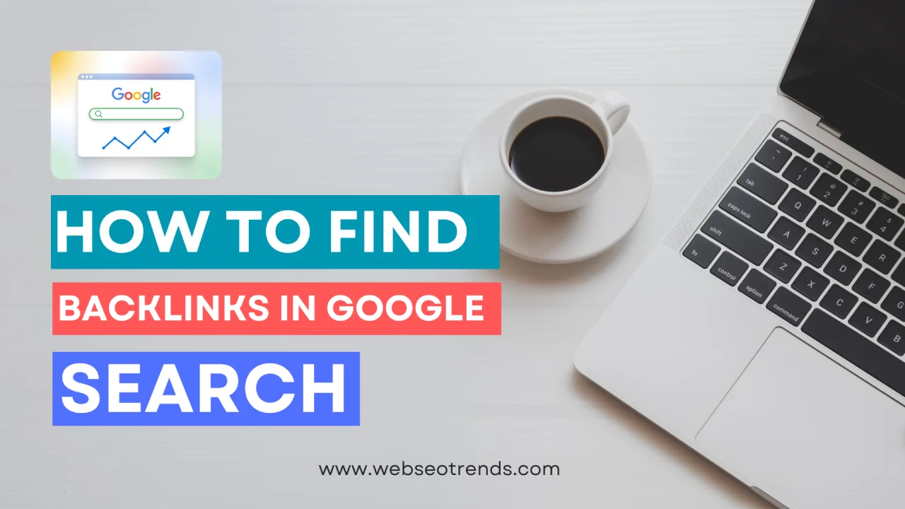 How To Find Backlinks In Google Search for Free 2026