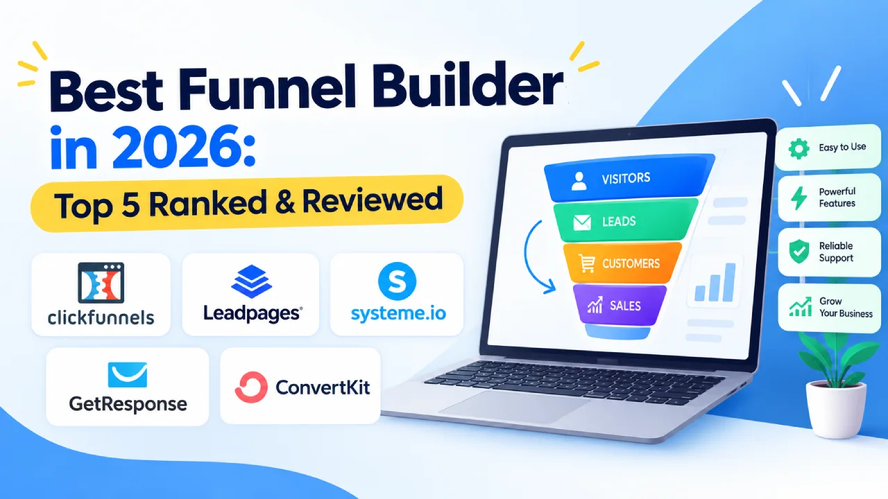 Best Funnel Builder in 2026: Top 5 Ranked & Reviewed